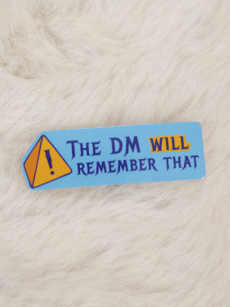 d4 the dm will remember that